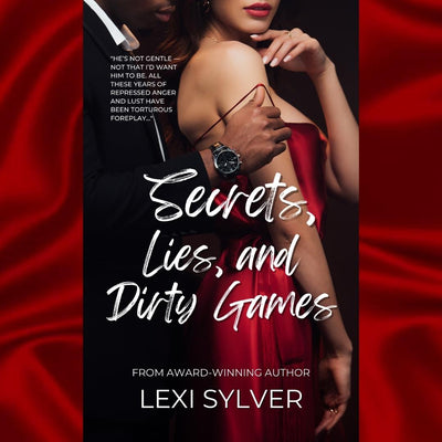 Lexi Sylver Secrets Lies Dirty Games